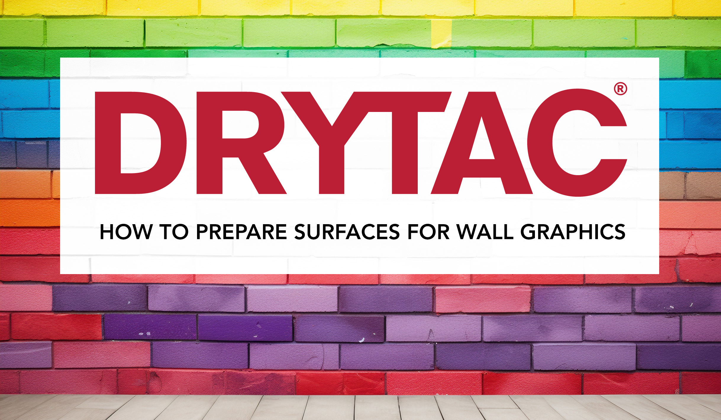 Prepare Graphics Setting Up for Success: How to Prepare Surfaces for Wall Graphics