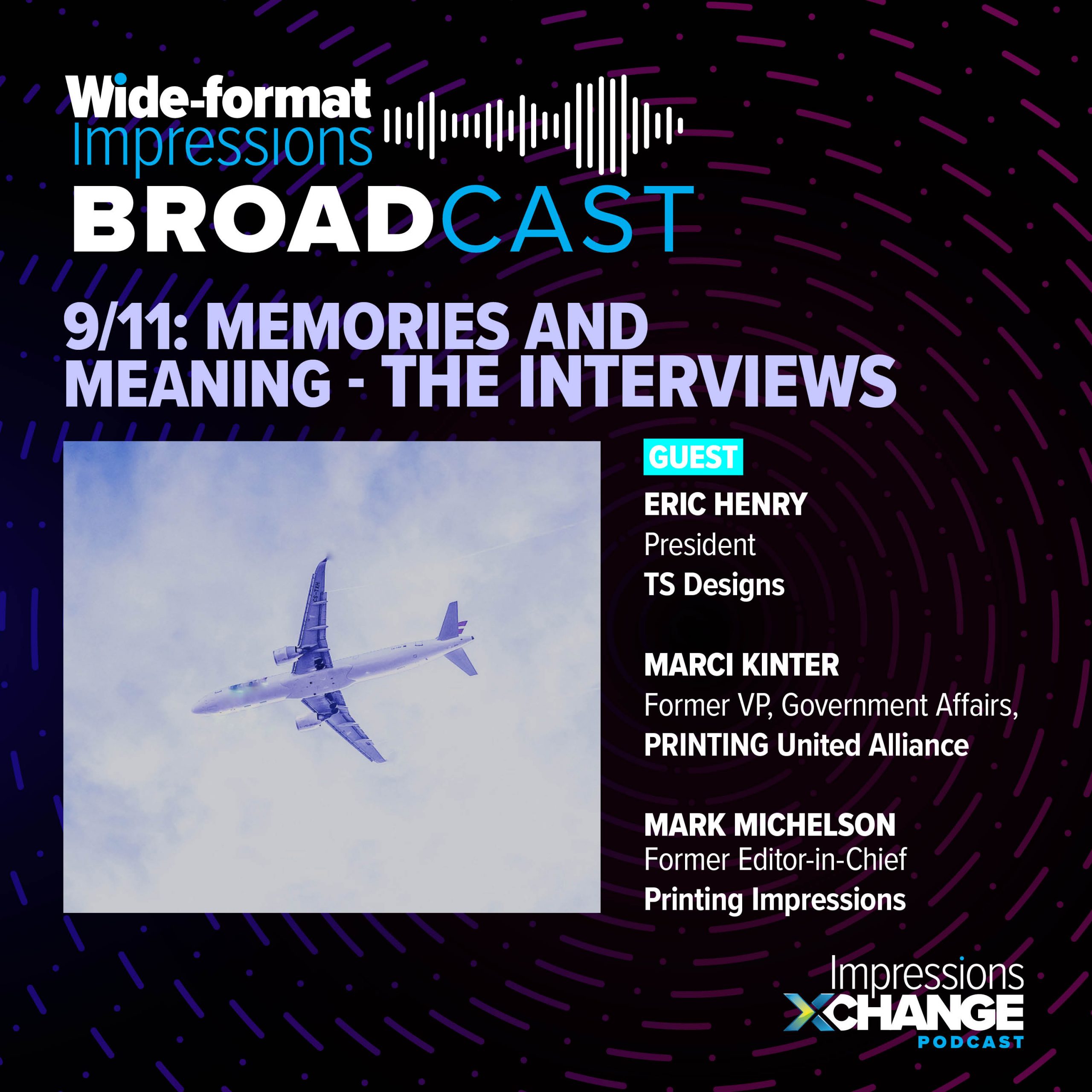 The Broadcast: 9/11: Memories and Meaning - The Interviews - Wide-format Impressions
